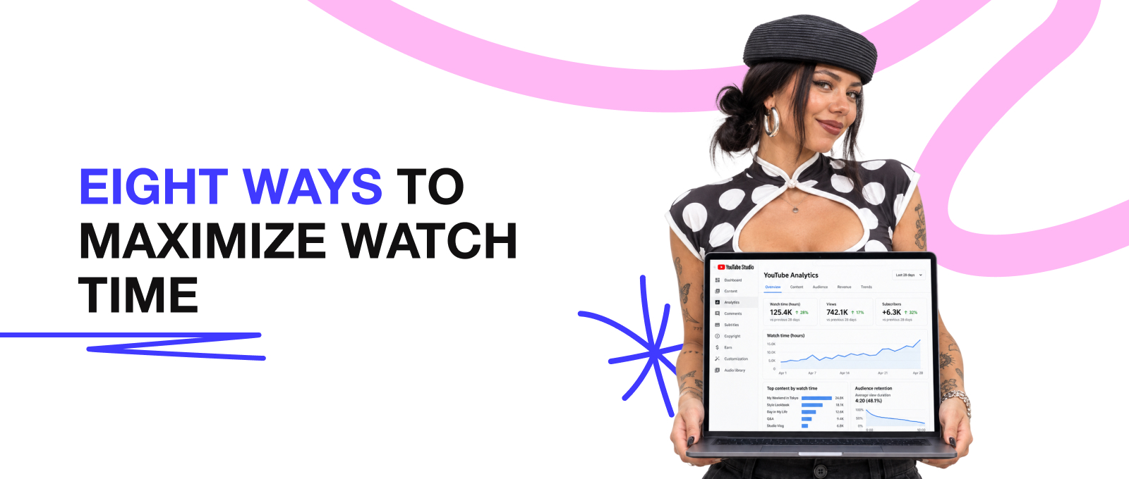   Eight Ways to Maximize Watch Time  