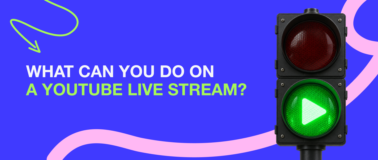  What Can You Do on a YouTube Live Stream?  
