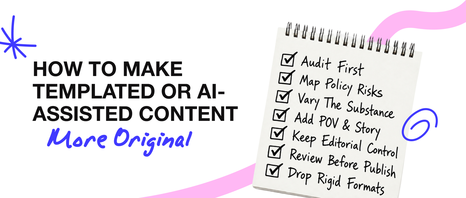   How to Make Templated or AI-Assisted Content More Original  