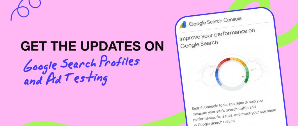 Google Simplifica la Entrada para Perfiles de Búsqueda y Añade Pruebas de Anuncios