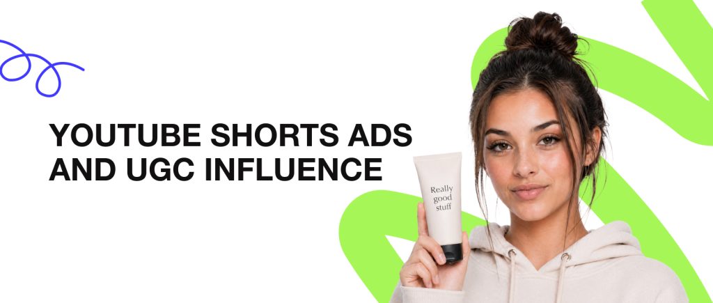 Anuncios de YouTube Shorts y UGC