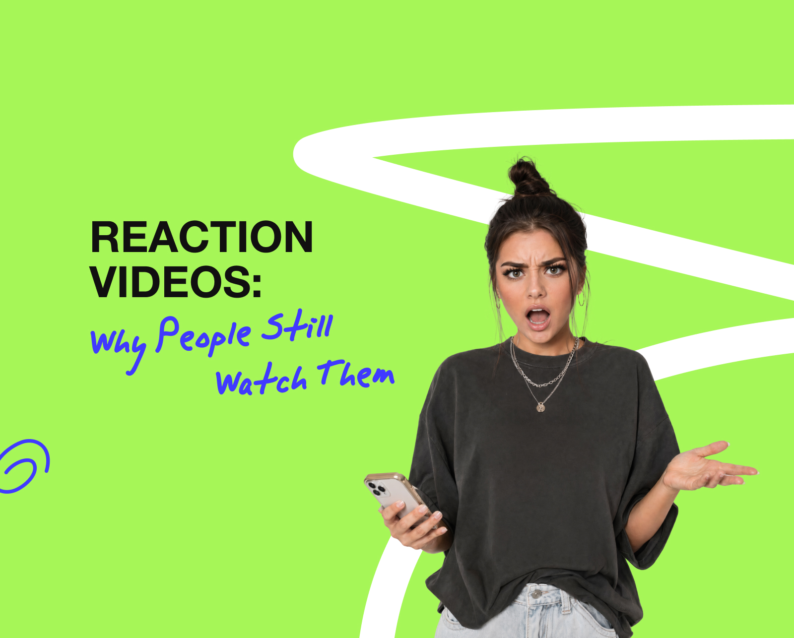 Cause a Reaction to Your Reaction Videos: Why People Still Watch Them