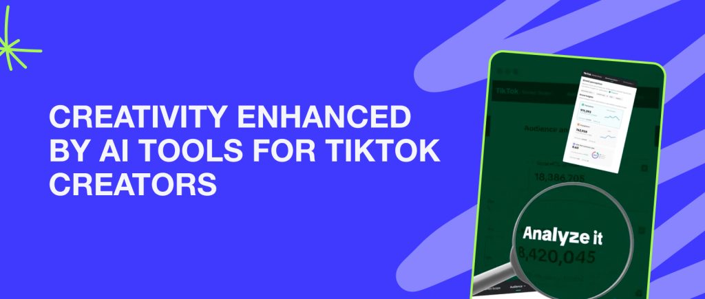 Creatividad Mejorada por Herramientas de IA para Creadores de TikTok