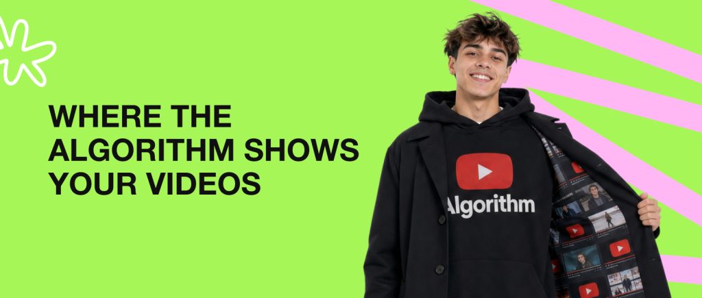Dónde muestra el algoritmo tus videos