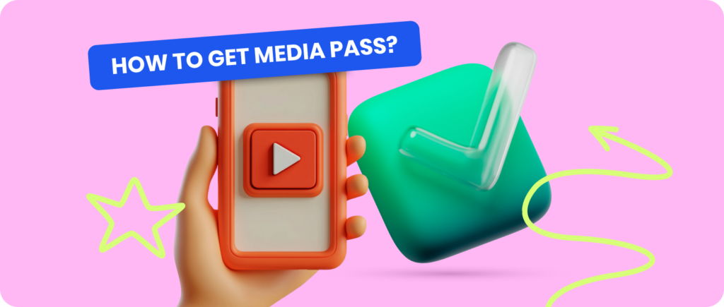 How to get media pass